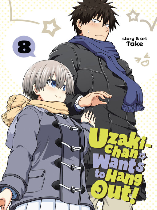 Title details for Uzaki-chan Wants to Hang Out!, Volume 8 by Take - Available